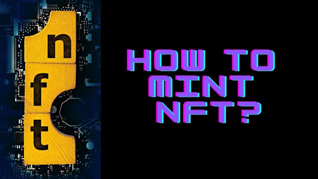 How to Mint NFT?