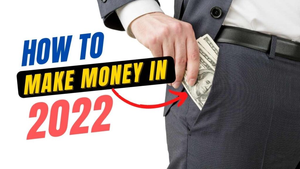 How to make money online in 2022?